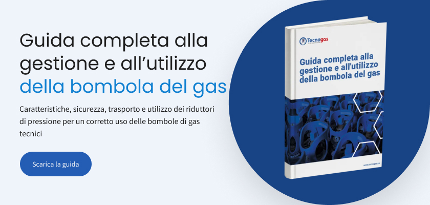 Guida alla gestione e all’utilizzo della bombola del gas